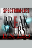 Break_a_Curse_-_Red_Moon_-_Spectrum_of_Lies_-_Book_4