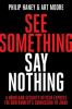 See_something__say_nothing