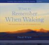 What_to_Remember_When_Waking