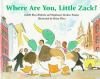 Where_are_you_little_Zack_