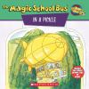 Scholastic_s_the_magic_school_bus_in_a_pickle