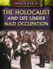 The_Holocaust_and_life_under_Nazi_occupation