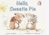 Hello__Sweetie_Pie