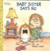 Baby_sister_says_no_