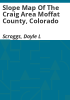 Slope_map_of_the_Craig_area_Moffat_County__Colorado