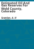 Estimated_oil_and_gas_reserves_for_Weld_County__Colorado
