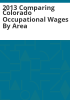 2013_comparing_Colorado_occupational_wages_by_area