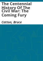 The_Centennial_History_of_the_Civil_War__The_Coming_Fury