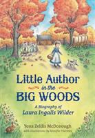 Little_author_in_the_big_woods__a_biography_of_Laura_Ingalls_Wilder