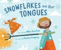 Snowflakes_on_our_tongues