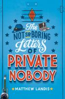 The_not-so-boring_letters_of_private_nobody