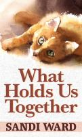 What_holds_us_together