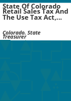 State_of_Colorado_retail_sales_tax_and_the_use_tax_act__being_the_re-enactment_of_the_Emergency_retail_sales_tax_law_of_1935_and_Supplementary_use_tax_law_of_1936___House_bill_no__615__thirty-first_General_Assembly__approved_June_4__1937