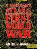 A_military_atlas_of_the_First_World_War