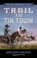 Trail_to_tin_town