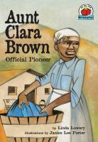 Aunt_Clara_Brown__Official_Pioneer