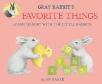 Gray_rabbit_s_favorite_things_learn_to_sort_with_the_little_rabbits