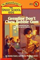 Gremlins_don_t_chew_bubble_gum
