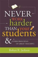 Never_work_harder_than_your_students___other_principles_of_great_teaching