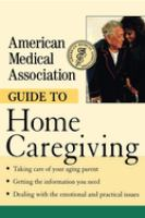 The_American_Medical_Association_guide_to_home_caregiving