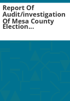 Report_of_audit_investigation_of_Mesa_County_election_process__August_2002_primary_election