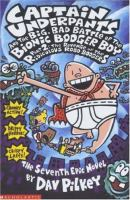 Captain_Underpants_And_The_Big__Bad_Battle_Of_The_Bionic_Booger_Boy__Part_2_The_Revenge_Of__The_Ridiculous_Robo-Boogers