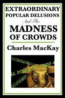 Extraordinary_popular_delusions___the_madness_of_crowds