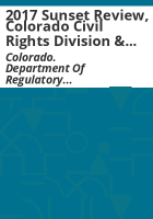 2017_sunset_review__Colorado_Civil_Rights_Division___Colorado_Civil_Rights_Commission