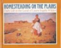 Homesteading_on_the_Plains__Daily_Life_in_the_Land_of_Laura_Ingal