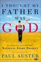 I_thought_my_father_was_God_and_other_true_tales_from_the_National_Story_Project