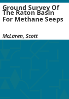 Ground_survey_of_the_Raton_Basin_for_methane_seeps