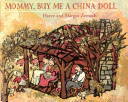 Mommy__buy_me_a_china_doll