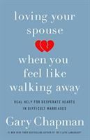 Loving_your_spouse_when_you_feel_like_walking_away