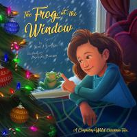 The_Frog_at_the_Window__A_Completely_Wild_Christmas_Tale