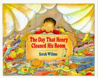 The_day_that_Henry_cleaned_his_room