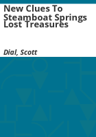 New_clues_to_Steamboat_Springs_lost_treasures