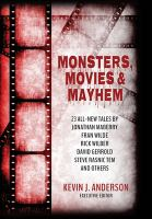 Monsters, movies & mayhem