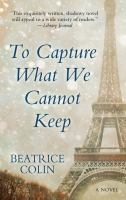 To_Capture_What_We_Cannot_Keep