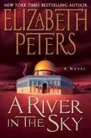 A_river_in_the_sky__An_Amelia_Peabody_mystery