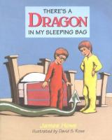 There_s_a_dragon_in_my_sleeping_bag