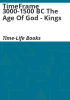TimeFrame_3000-1500_BC_The_Age_of_God_-_Kings
