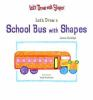 Let_s_Draw_A_School_Bus_With_Shapes
